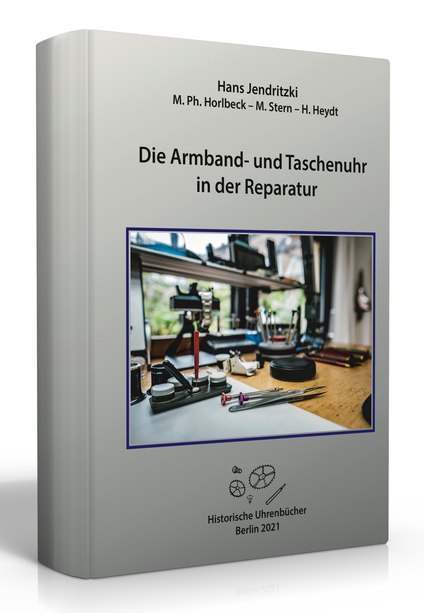 Buch Die Armband- und Taschenuhr in der Reparatur - NEUAUFLAGE 2021